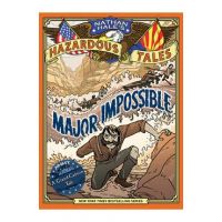 Major Impossible (Nathan Hale's Hazardous Tales #9): A Grand Canyon Tale - Nathan Hale