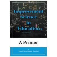Improvement Science in Education: A Primer - Brandi Nicole Hinnant-crawford