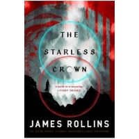 The Starless Crown - James Rollins