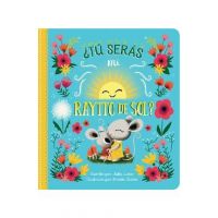 &#65533;t&#65533; Ser&#65533;s Mi Rayito de Sol? = Will You Be My Sunshine - Cottage Door Press