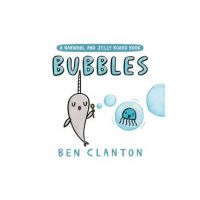 Bubbles (a Narwhal and Jelly Board Book) - Ben Clanton