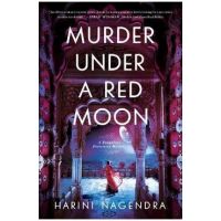 Murder Under a Red Moon: A 1920s Bangalore Mystery - Harini Nagendra
