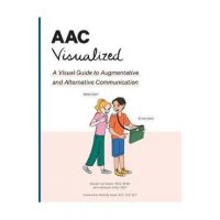 AAC Visualized: A Visual Guide to Augmentative and Alternative Communication - Morgan Van Diepen