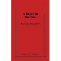A Raisin in the Sun - Lorraine Hansberry