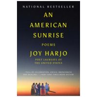 An American Sunrise: Poems - Joy Harjo