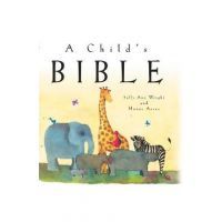 A Child's Bible - Sally Ann Wright