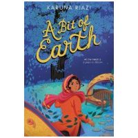 A Bit of Earth - Karuna Riazi