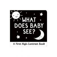 What Does Baby See?: A First High-Contrast Board Book - Simon Abbott