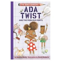 Ada Twist and the Perilous Pants - Andrea Beaty
