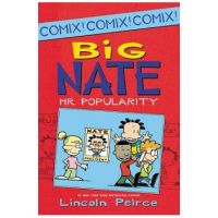 Big Nate: Mr. Popularity - Lincoln Peirce