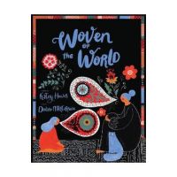 Woven of the World - Katey Howes