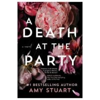 A Death at the Party - Amy Stuart