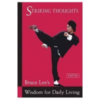 Bruce Lee Striking Thoughts - Bruce Lee