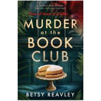 Murder at the Book Club - Betsy Reavley