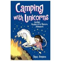 Camping with Unicorns (Phoebe and Her Unicorn Series Book 11), Volume 11: Another Phoebe and Her Unicorn Adventure - Dana Simpson