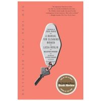 A Manual for Cleaning Women: Selected Stories - Lucia Berlin