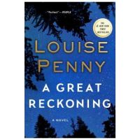 A Great Reckoning - Louise Penny