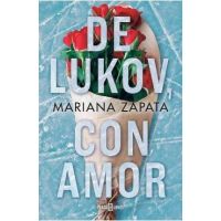 de Lukov, Con Amor / From Lukov with Love - Mariana Zapata