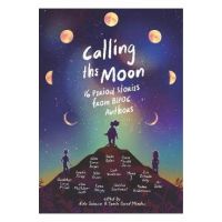 Calling the Moon: 16 Period Stories from Bipoc Authors - Aida Salazar