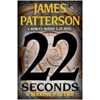 22 Seconds - James Patterson