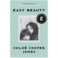 Easy Beauty: A Memoir - Chloé Cooper Jones