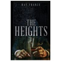 The Heights - Ray Franze
