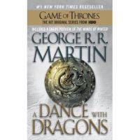 A Dance with Dragons: A Song of Ice and Fire: Book Five - George R. R. Martin