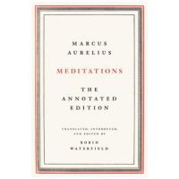 Meditations: The Annotated Edition - Marcus Aurelius