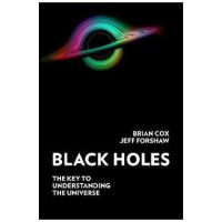 Black Holes: The Key to Understanding the Universe - Brian Cox