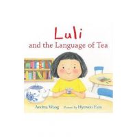 Luli and the Language of Tea - Andrea Wang