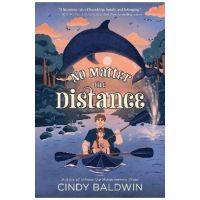 No Matter the Distance - Cindy Baldwin