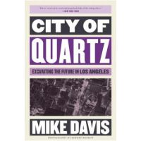 City of Quartz: Excavating the Future in Los Angeles - Mike Davis