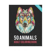 50 Animals Adult Coloring Book: Color Lion, Wolf, Bird, Horse, Cat, Dog, Owl, Elephant, and Many More - Angel Color