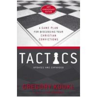 Tactics, 10th Anniversary Edition - Gregory Koukl