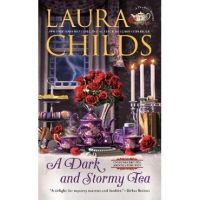 A Dark and Stormy Tea - Laura Childs