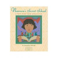 Nasreen's Secret School: A True Story from Afghanistan - Jeanette Winter
