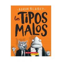 Los Tipos Malos (the Bad Guys), Volume 1 - Aaron Blabey