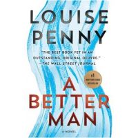 A Better Man: A Chief Inspector Gamache Novel - Louise Penny
