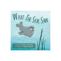 What The Seal Saw - Sherry Mcmillan