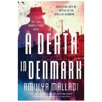 A Death in Denmark: The First Gabriel Præst Novel - Amulya Malladi