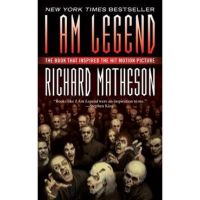 I Am Legend - Richard Matheson