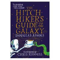 The Hitchhiker's Guide to the Galaxy: The Illustrated Edition - Douglas Adams