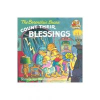 The Berenstain Bears Count Their Blessings - Stan Berenstain