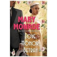 Love, Honor, Betray - Mary Monroe