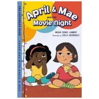 April & Mae and the Movie Night: The Saturday Book - Megan Dowd Lambert