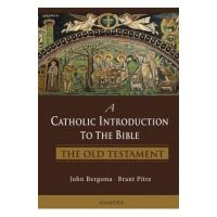 A Catholic Introduction to the Bible: The Old Testament - Brant Pitre
