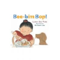 Bee-Bim Bop! Board Book - Linda Sue Park
