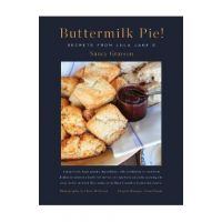Buttermilk Pie! Secrets from Lula Jane's - Nancy Grayson