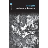 Ancheta in brutarie | Sorin Serb