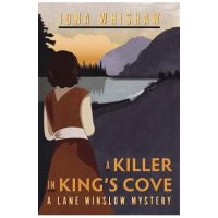 A Killer in King's Cove - Iona Whishaw